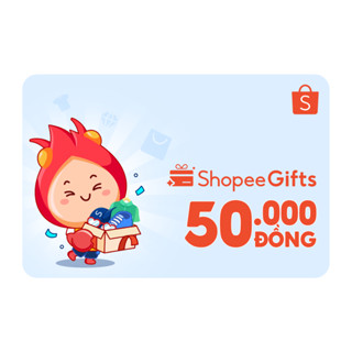  Thẻ quà tặng E-Voucher ShopeeGifts mệnh giá 50.000 VNĐ 