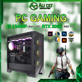 PC Gaming, Máy tính Gaming, Cây Gaming, PC đồ hoạ chơi game Intel i5 12400f / Ram 32G / RTX 2060 6G / Vỏ kính bể cá
