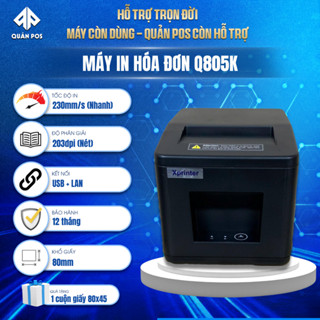 MÁY IN HÓA ĐƠN CAO CẤP XPRINTER Q805K – KẾT NỐI MÁY TÍNH, IN NHANH, CẮT GIẤY TỰ ĐỘNG