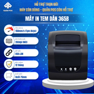 MÁY IN TEM MÃ VẠCH – TEM TRÀ SỮA – TEM VẬN ĐƠN XPRINTER 365B