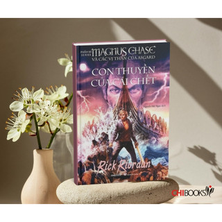 Sách: Con thuyền của cái chết (Phần 3 bộ Magnus Chase và các vị thần Asgard)