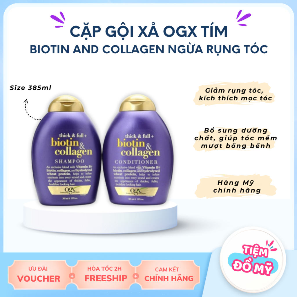 Dầu Gội & Dầu xả Biotin Collagen OGX