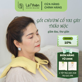 GỐI CHƯỜM CỔ VAI GÁY THẢO MỘC TỰ NHIÊN GIẢM ĐAU NHỨC NGỦ NGON THƯ GIÃN LÀ NHIÊN QUÀ TẶNG Ý NGHĨA SỨC KHỎE, SPA, CÔNG SỞ