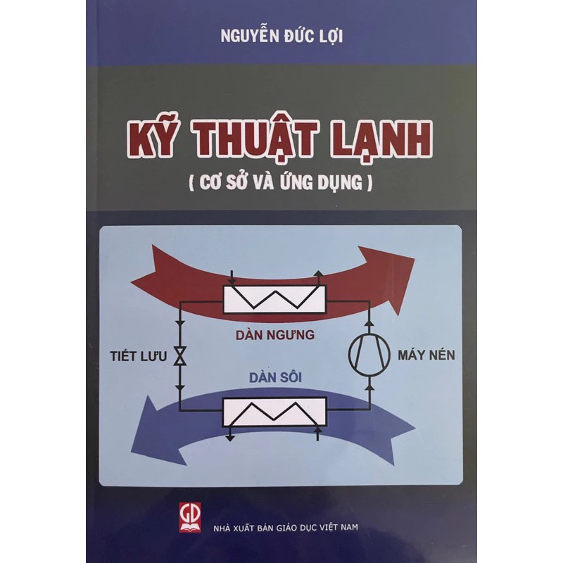Sách - Kỹ Thuật Lạnh Cơ Sở Và Ứng Dụng (DN)