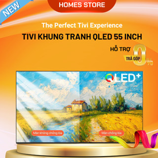 Tivi QLED Coocaa 55 Inch 4K Khung Tranh - Model 55LN7000G Bảo Hành 24 Tháng A57