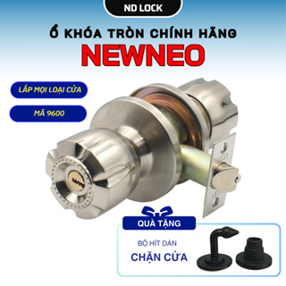Ổ khóa cửa tay nắm tròn hàng cao cấp chính hãng NEWNEO 9600