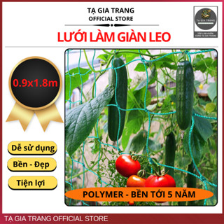 Lưới Làm Giàn Dây Leo Trồng Dưa Chuột, Đậu Đỗ, Bầu Bí, Size 0.9x1.8m