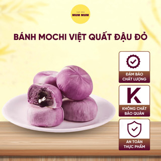  Bánh Mochi Việt Quất Đậu Đỏ Tan Chảy MUM MUM Không Đường Mềm Dẻo Siêu Ngon Ăn Vặt Healthy 500g 