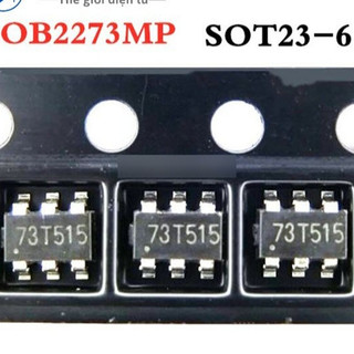  gói 10 con OB2273MP OB2273 237 2273 IC DAO ĐỘNGSOT-23-6 MỚI CHÍNH HÃNG -BD23 