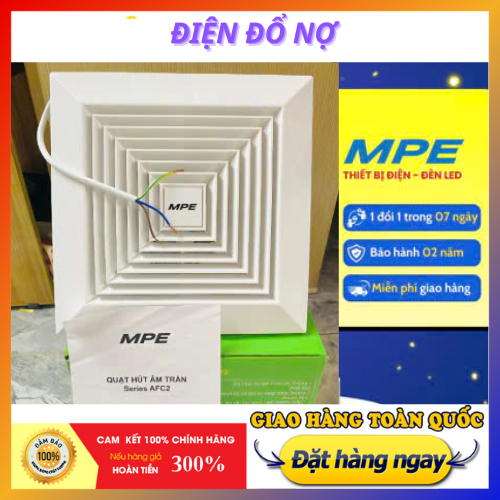 Quạt hút âm trầm MPE AFC2-130, AFC2-250,AFC-300 chính hãng lắp bệnh viện, Tolet, nhà ở