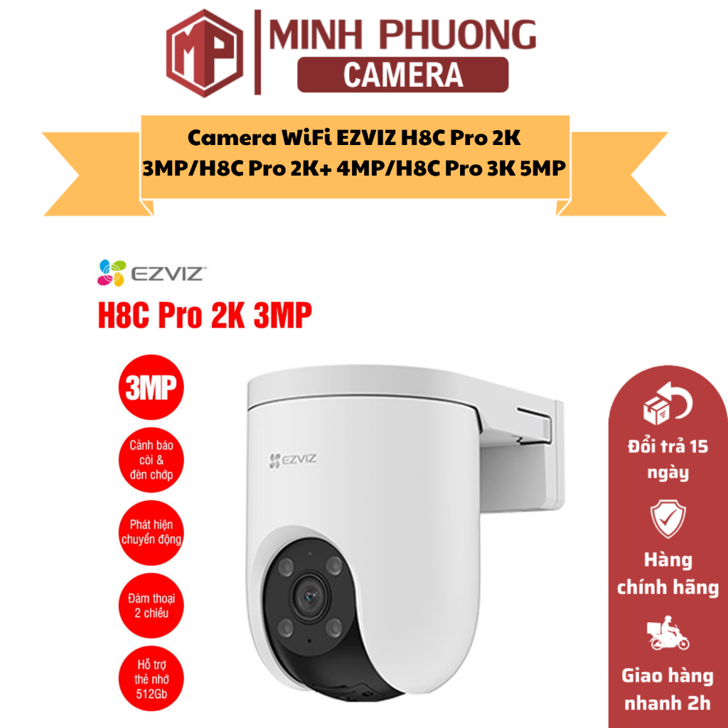 Camera WiFi EZVIZ H8C Pro 2K 3MP/H8C Pro 2K+ 4MP/H8C Pro 3K 5MP, bảo hành hãng 24 tháng