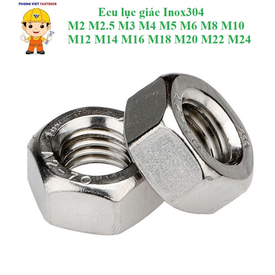 (INOX304) M2-M24 ecu lục giác, đai ốc lục giác, tán inox304 M2-M24