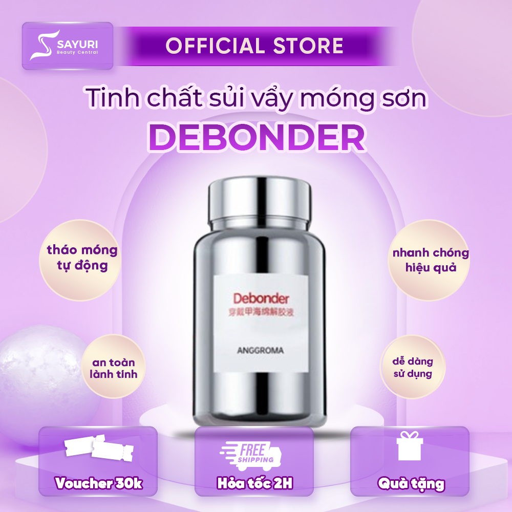 Sủi Tháo Móng Tự Động DEBONDER 100ml –  Tinh Chất DEBONDER Sủi Móng Nhanh, Không Đau, An Toàn, Dùng 