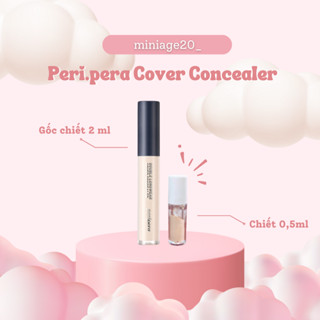 [ CHIẾT ] Kem che khuyết điểm Peripera Cover Concealer chiết 0,5ml che phù hoàn hảo đủ màu