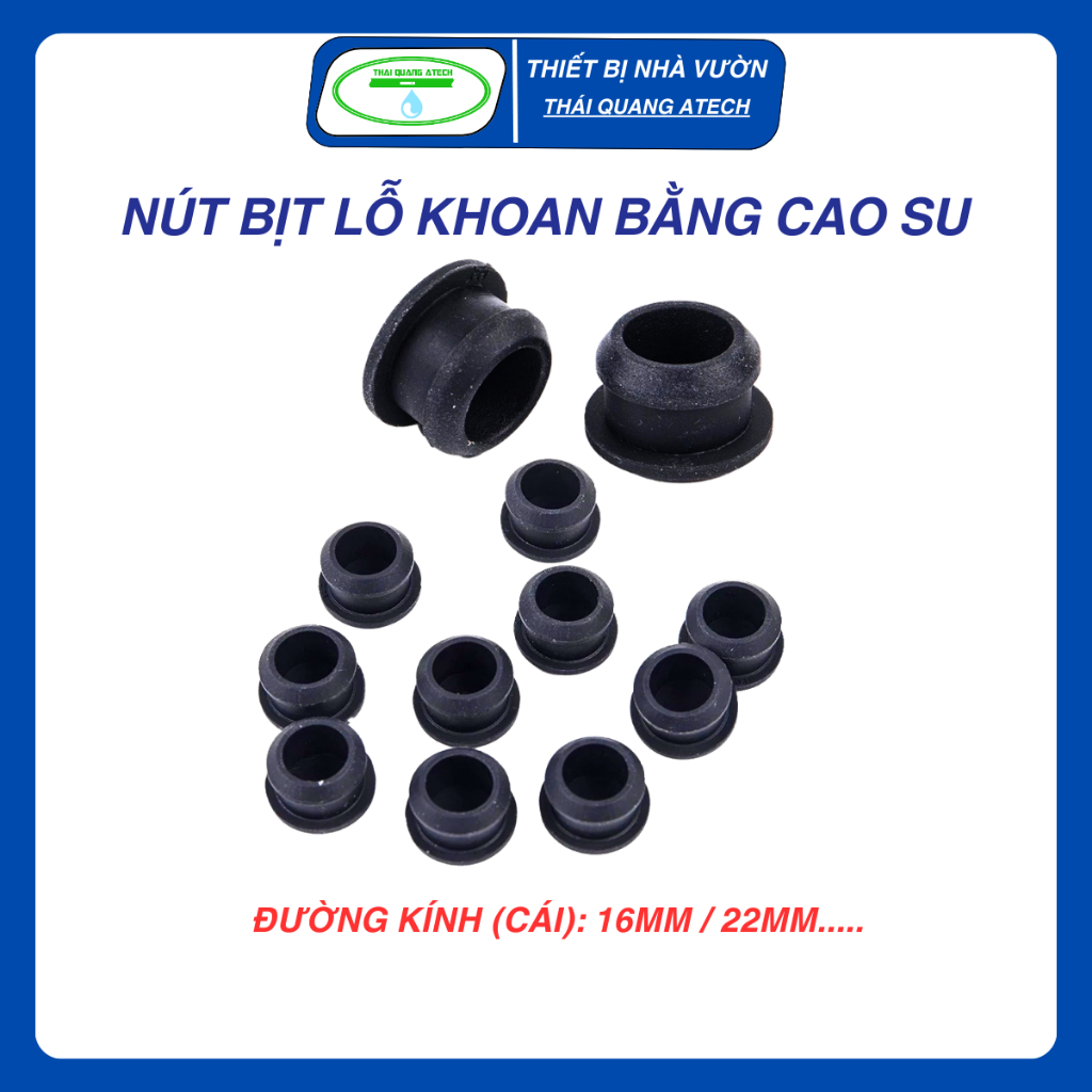 Nút bịt lỗ khoan bằng Cao Su Phi 16mm / 22mm - Cao su chất Lượng Cao, có khả năng chống ăn mòn,chịu nhiệt tốt - ThQuang