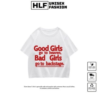 Áo thun baby tee nữ Croptop Good girls - Bad girl siêu xinh, áo brand HLF