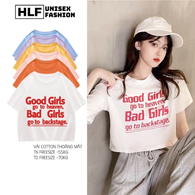 Áo thun baby tee nữ Croptop Good girls - Bad girl siêu xinh, áo brand HLF