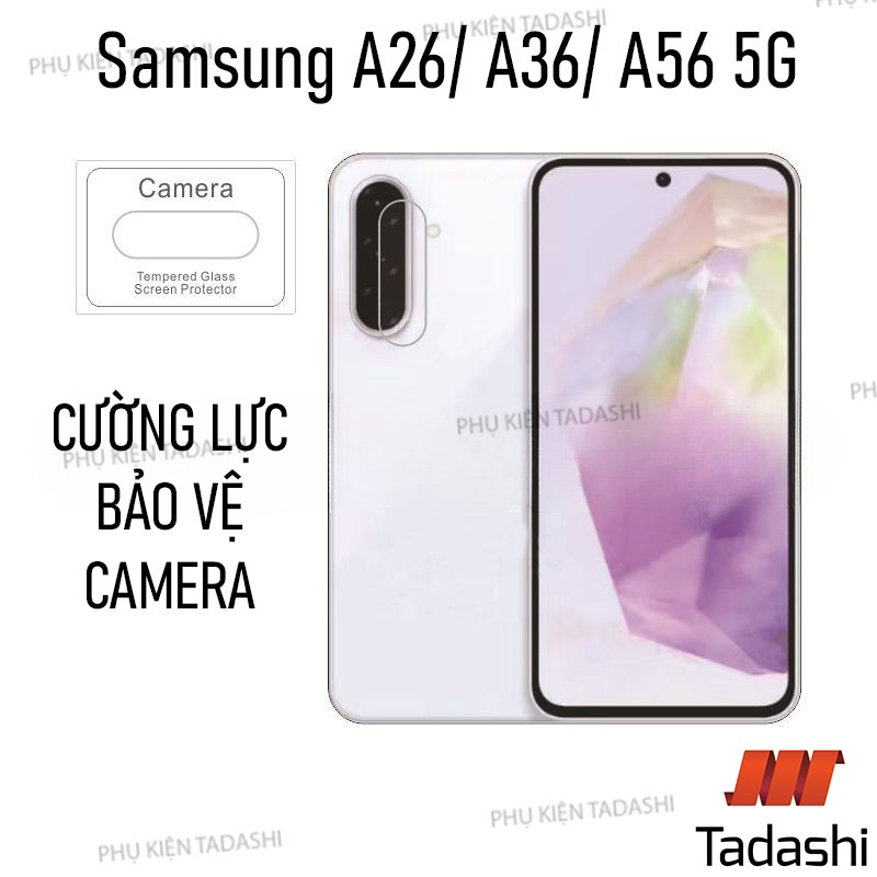 Kính Cường Lực CAMERA Samsung A56 5G/ Galaxy A36 5G/ A26/ A16 5G Trong Suốt Bám Dính Tốt Bảo vệ ống 