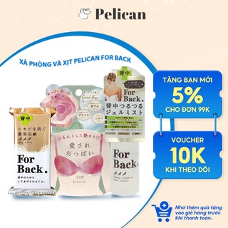  Xà Phòng Và Xịt Pelican For Back Medicated 135g Nhật Bản Hỗ Trợ Giảm Mụn Lưng Hiệu Quả 