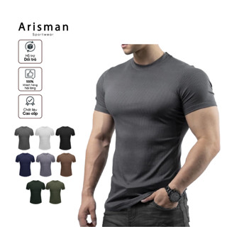  Áo Thun Nam Ngắn Tay Cổ Tròn Arisman Chất Thun Gân Tăm Co Giãn Áo Thể Thao Nam Form Ôm Body tập gym 