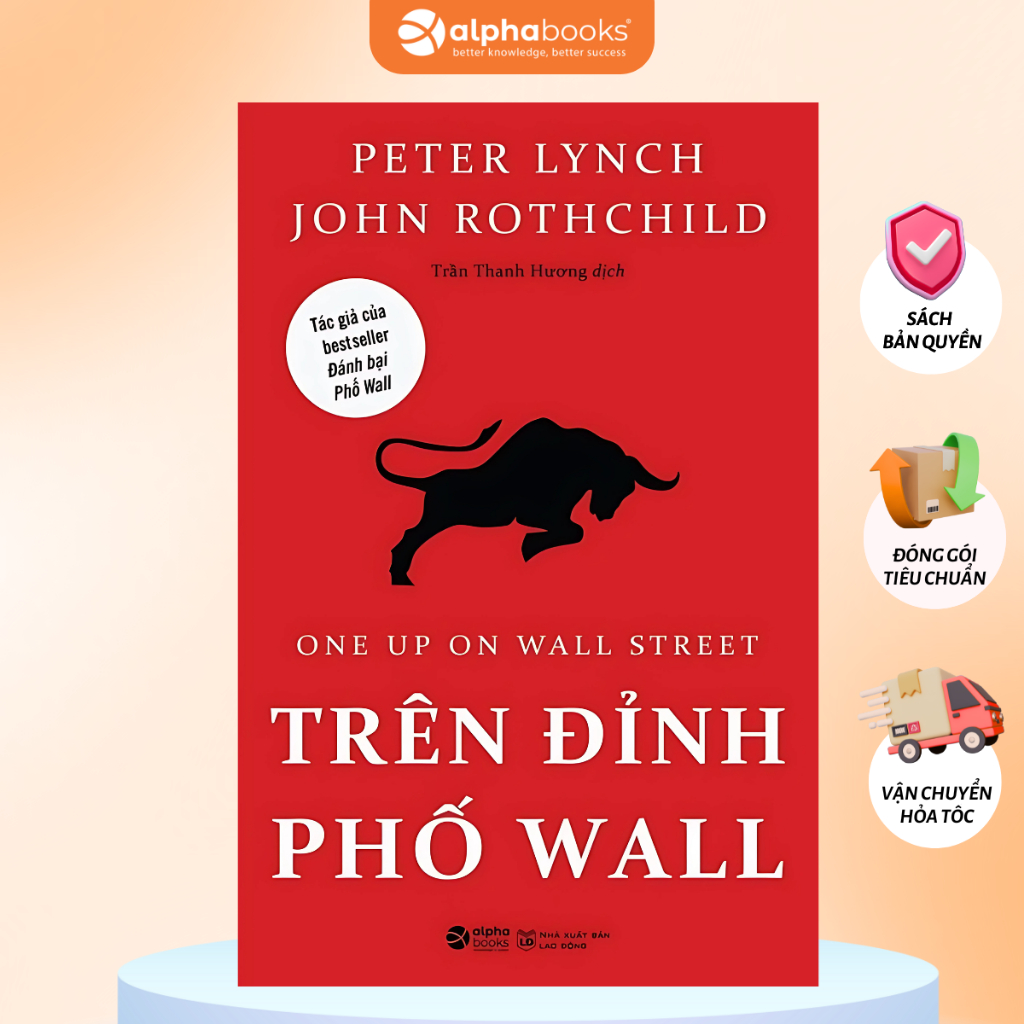 Sách Trên Đỉnh Phố Wall - Peter Lynch John Rothchild (Alpha Books)
