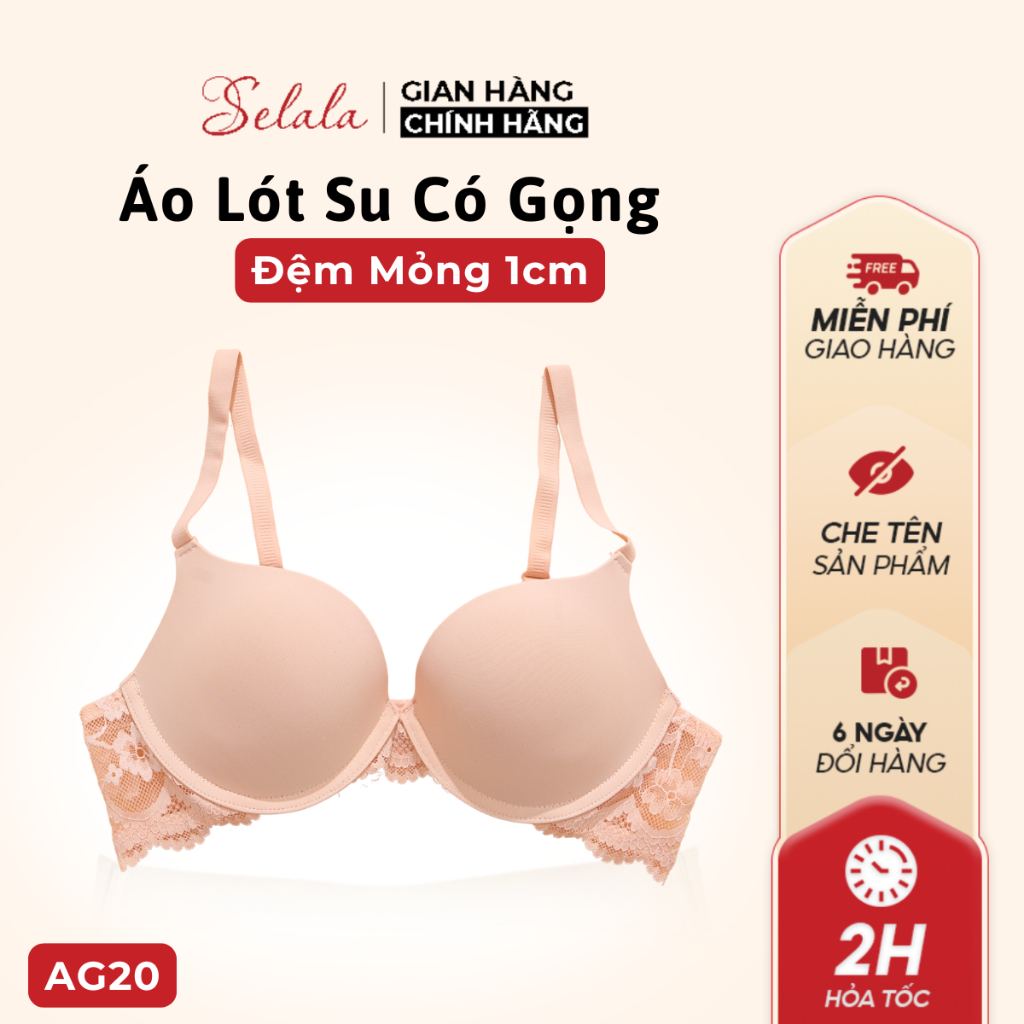 Áo Ngực Có Gọng Selala Đệm Mỏng Nâng 1cm Viền Ren Mềm Thoáng Khi AG20