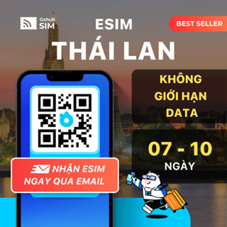 eSIM Thái Lan 4G không giới hạn dung lượng - Gohub gửi eSIM qua email