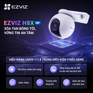  Camera Wifi Ezviz H8X 4MP 2K+   H80X 4K 8MP Siêu Nét Xoay 360 Độ Đàm thoại 2 Chiều Màu Ban Đêm Theo Dõi Chuyển Động 