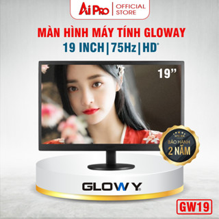  Màn hình máy tính 19inch - Gloway GW19 - Độ phân giải HD+ - Kết nối PC và Laptop - Bảo hành 24 Tháng 