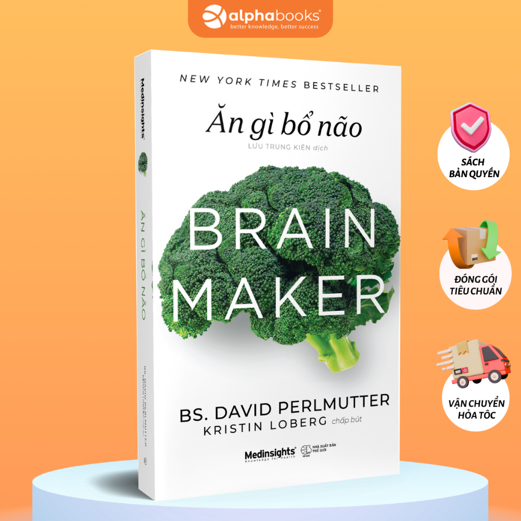 Sách Ăn Gì Bổ Não (Brain Maker) - Alpha Books