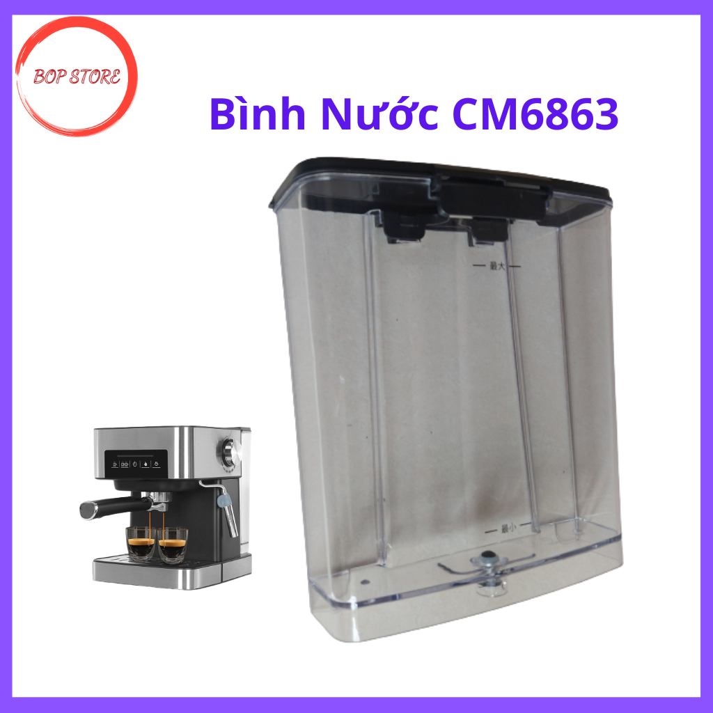 Bình Nước Máy Pha Cà Phê CM6863, Két Nước CM6863/ BE137