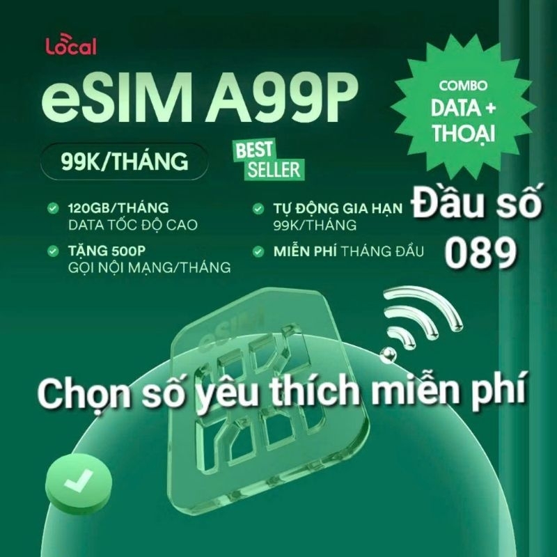 eSim Local A99P - 4GB/ NGÀY + 500 phút gọi  - Sóng Mobifone đầu số 089