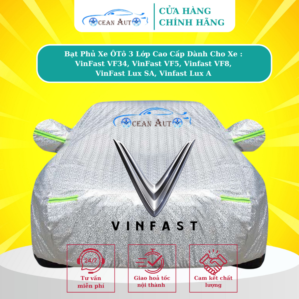 Bạt Phủ Ô TÔ VinFast Limo Green, VinFast VF8, VF7 ,VF6 , VF5, VF3, VF34, VinFast Lux SA, Lux A
