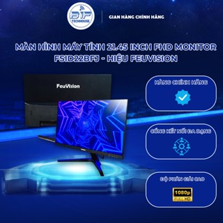 Màn Hình Máy Tính 21.45 Inch FeuVision FSID22BFJ Full HD 75Hz Ultra Slim | B1F TECH HOUSE