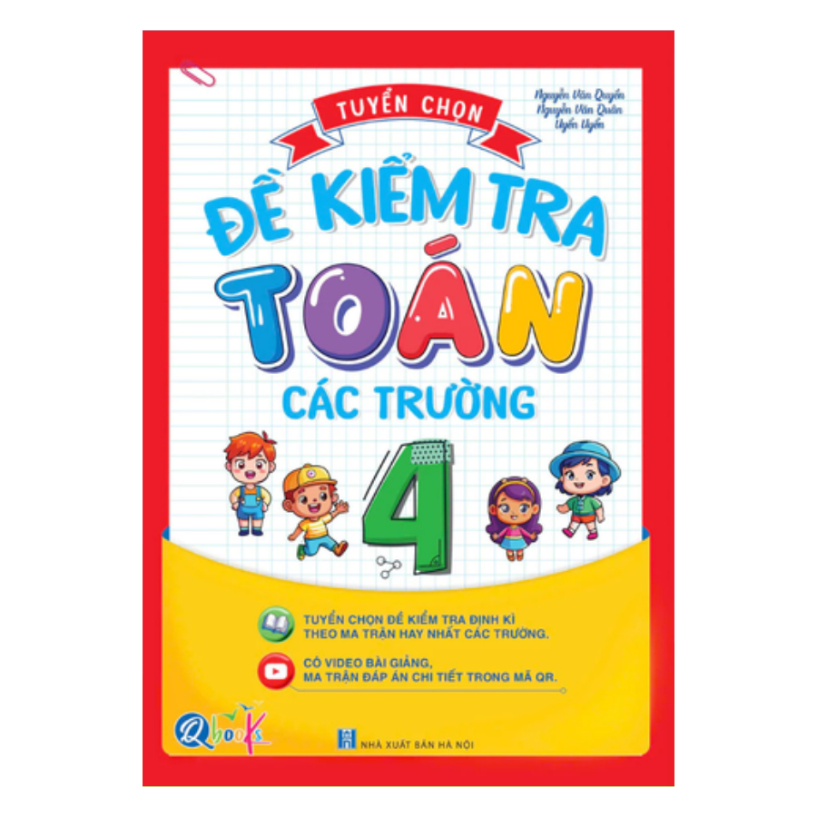 Sách - Tuyển Chọn Đề Kiểm Tra Toán Lớp 4 Các Trường - Qbooks