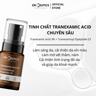 DRCEUTICS Tinh Chất Làm Mờ Nám Sáng Da Giảm Đỏ DrCeutics Tranexamic 3% (30gr)