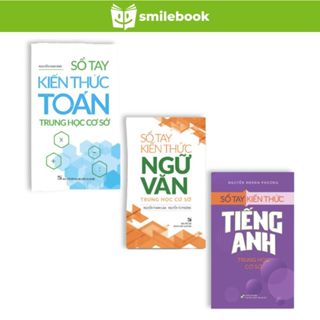  Sách: Sổ Tay Kiến Thức Trung Học Cơ Sở: Toán + Ngữ Văn + Tiếng Anh 