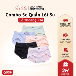 COMBO 5C Quần Lót Su Selala Thiết Kế Lỗ Thông Hơi Thoáng Mát Mềm Mại Kháng Khuẩn QS38