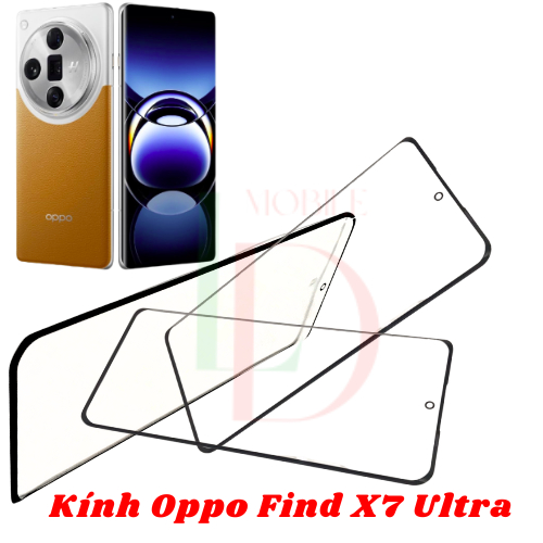Mặt kính Oppo Find X7 Ultra , mặt kính dùng ép cho oppo find x7 ultra