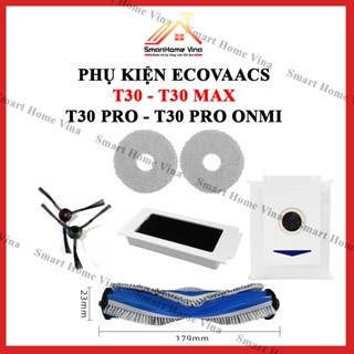 Phụ kiện robot hút bụi Ecovaccs T30, T30 Max, T30 Pro, T30 Pro max. Chổi quét, khăn lau, lọc bụi, túi rác.