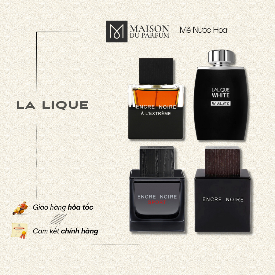 ⚜️Nước hoa nam Lalique Encre Noir EDT, L'Extreme, Sport, White In Black | Maison Du Parfum