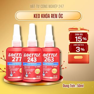 Keo khóa ren 222 243 263 271 277 680 LOCTTLF 50ml giúp chống rung, làm chặt các bu lông, ốc vít