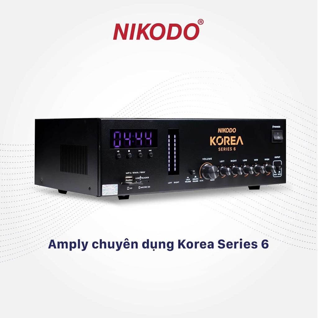 Amply nhà yến Korea Series 6, tải 400 - 500 loa áp điện - Nikodo