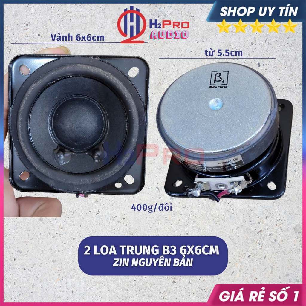 Đôi loa Trung B3 Nhật Bãi vành 6x6cm, 60W, bao chất, lời sáng rõ (nguyên zin) - H2pro Audio