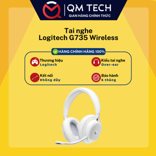 Tai nghe chơi game không dây Logitech G735 - QMTECH STORE
