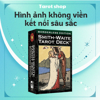 Bộ bài Tarot Smith Waite Borderless Edition, Combo tarot kèm phụ kiện cơ bản Size Thường, Size Gốc - Tarot Cards