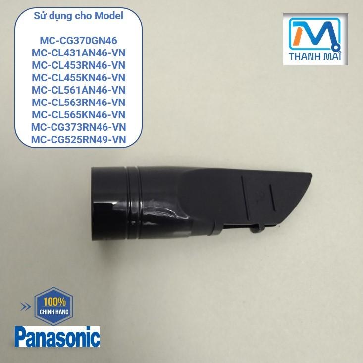 Đầu hút khe Máy hút bụi Panasonic MODEL MC-CG370GN46 // CL431AN46-VN // CL453RN46-VN // CL455KN46-VN