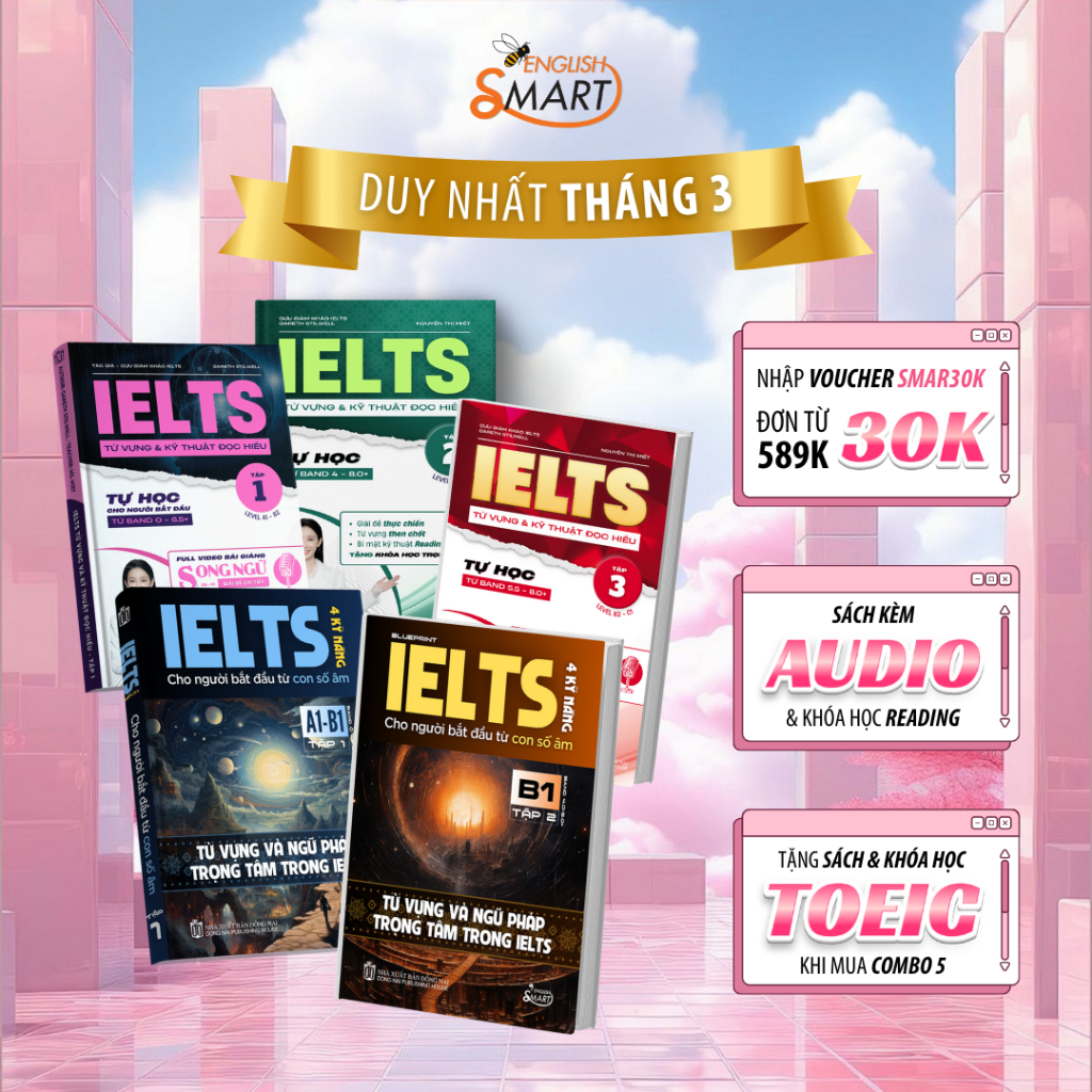Trọn Bộ 5 Cuốn IELTS: 3 sách IELTS Từ Vựng Và Kỹ Thuật Đọc Hiểu và 2 Sách IELTS 4 Kỹ Năng- Từ Vựng V