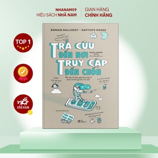 Sách - Tra cứu đến nơi truy cập đến trốn (Romain Gallissot - Baptiste Massa) (Nhã Nam)
