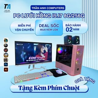 Bộ PC i5 i7 Máy Tính Lưới Hồng Gaming Chiến Game Online Fifa Csgo Đột Kích Aoe Gta 5 Audition - Trần Anh Computer